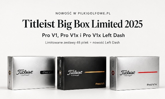 NOWOŚĆ! Titleist Big Box Limited 2025 - 48 piłek Pro V1 i Pro V1x już w pilkigolfowe.pl